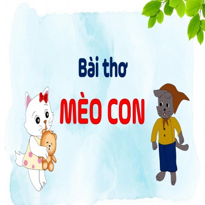 Slide bài thơ : Mèo con